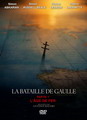 LA BATAILLE DE GAULLE-L'AGE DE FER